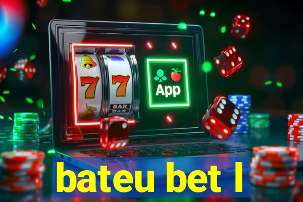 bateu bet l